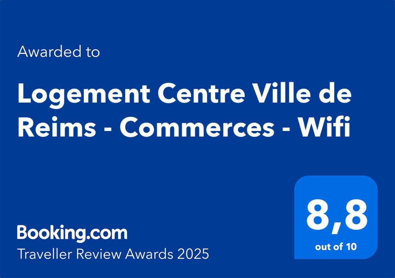 Logement Centre Ville De Reims - Commerces - Wifi Eksteriør billede